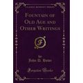 Fountain of Old Age and Other Writings (Classic...