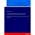 A Popular Handbook to the National Gallery