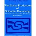 Sociology of the Sciences Yearbook-The Social Production of Scientific Knowledge