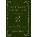 The Thrall of Leif the Lucky, Vol. 1: A Story o...
