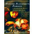 Madame Blavatsky's Baboon