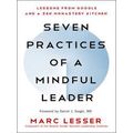 Seven Practices Of A Mindful Leader