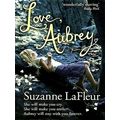 Love, Aubrey by Suzanne Lafleur