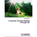 A Journey Towards Healing Through Art
