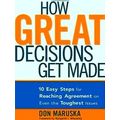 How Great Decisions Get Made