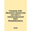 D.F. Hajiyev Monetary and Credit System and the...