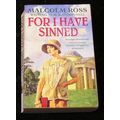 For I have Sinned by Malcolm Ross