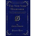 The New York Hooroarer: A Story of Newspaper En...
