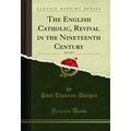 The English Catholic, Revival in the Nineteenth...