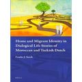 Muslim Minorities Home And Migrant Identity In Dialogical Life Stories Of Morocc