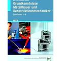 Grundkenntnisse Metallbauer Und Konstruktionsme...