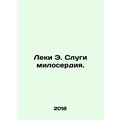 Leckie E. Servants of Mercy. In Russian /Leki E...