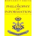 A Philosophy of Information