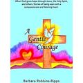 A Gentle Courage