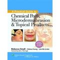 A Practical Guide to Chemical Peels, Microderma...