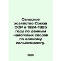 Agriculture of the Union of Soviet Socialist Re...
