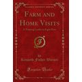 Farm and Home Visits: A Training Leaflet in Eig...