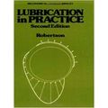 Lubrication in Practice by W.S. Robertson