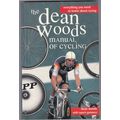 The Dean Woods Manual Of Cycling by Dean Woods ...