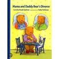 Mama and Daddy Bear's Divorce