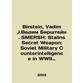 Birstein, Vadim J. Vadim Birstein. SMERSH: Stal...
