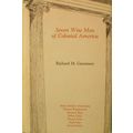 SEVEN WISE MEN OF COLONIAL AMERICA by RICHARD M...