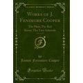 Works of J. Fenimore Cooper, Vol. 3 of 10: The ...