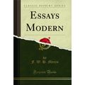 Essays Modern (Classic Reprint)