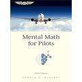 Mental Math for Pilots: A Study Guide by Ronald D. McElroy