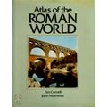 Atlas of the Roman World by Tim Cornell; John Matthews