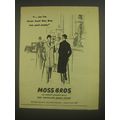 1958 Moss Bros Fashion Ad - yes I've always found Moss Bros very good people