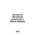 Kurcijs A. Active Art Aktiva Maksla.