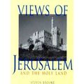 Views Of Jerusalem And The Holy Land