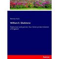 William E. Gladstone