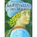 La Cappella Dei Magi