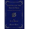 Lentala of the South Seas: The Romantic Tale of...