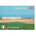 Le Trou Du Tunnel - England To France