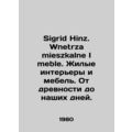 Sigrid Hinz. Wnetrza mieszkalne I meble. Reside...
