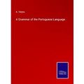 A Grammar of the Portuguese Language