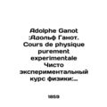 Adolphe Ganot: Adolf Ganot. Cours de physique p...