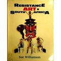 Resistance Art in South Africa by Sue Williamson