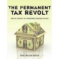 The Permanent Tax Revolt