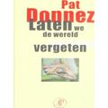 Laten We De Wereld Vergeten