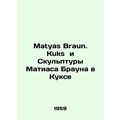 Matyas Braun. Kuks and Matyas Brown Sculptures ...