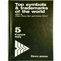 Top Symbols and Trademarks of the World Vol 5 - France Italy by Franco Maria Ric