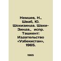 Nemtsev, N., Schwab, Yu. Shohizinda. Shahi-Zinda., Tashkent: Publishing House