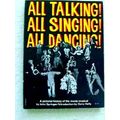 All Talking! All Singing! All Dancing