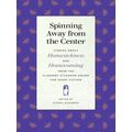 Spinning Away From The Center