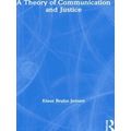 A Theory of Communication and Justice