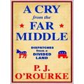 A Cry From The Far Middle